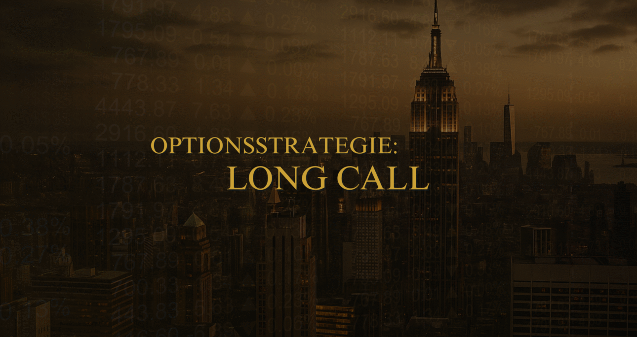 Optionsstrategie: Long Call
