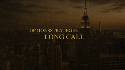 Optionsstrategie: Long Call
