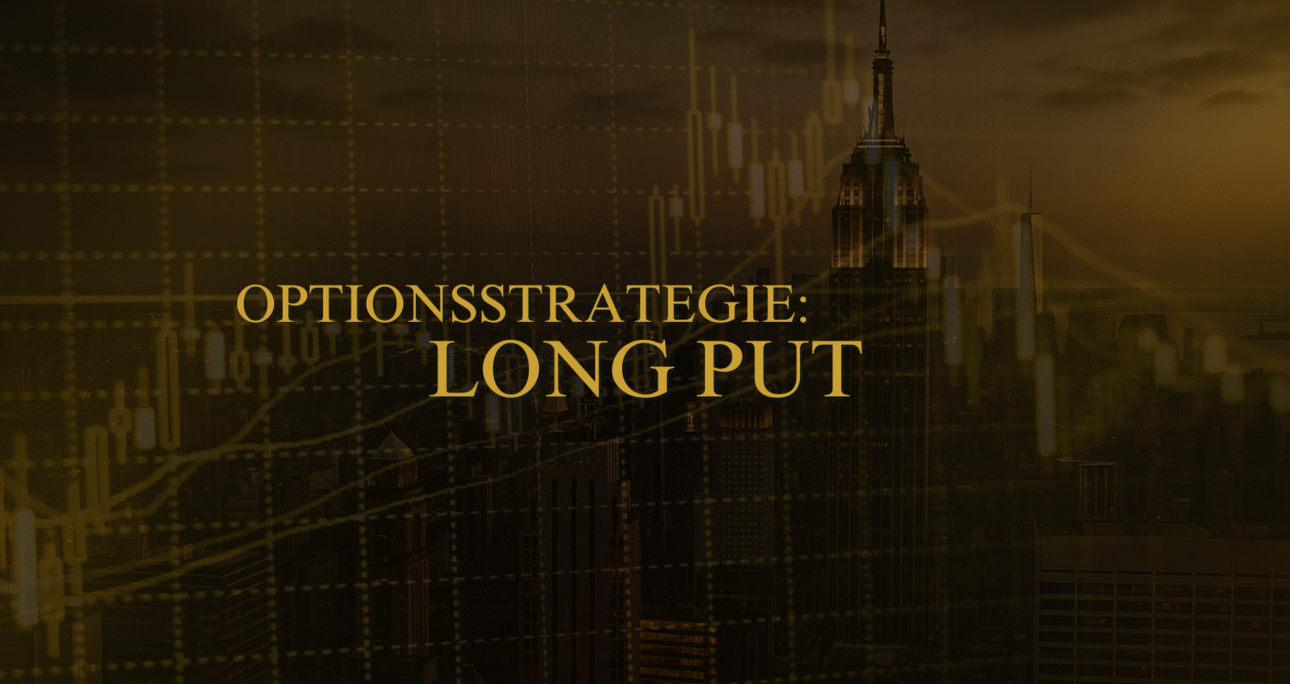 Optionsstrategie: Long Put