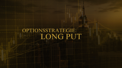 Optionsstrategie: Long Put