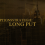 Optionsstrategie: Long Put